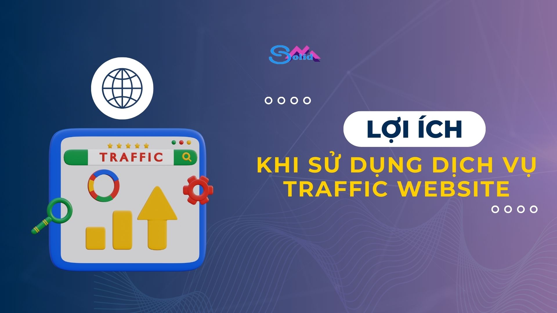 Lợi ích khi sử dụng dịch vụ traffic website